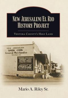New Jerusalem/El Rio History Project