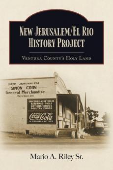 New Jerusalem/El Rio History Project