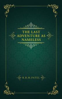 The Last Adventure as Nameless