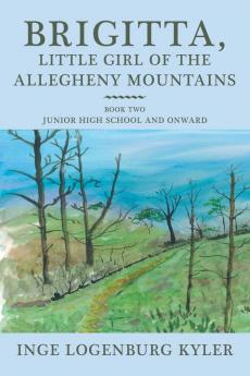 Brigitta Little Girl of the Allegheny Mountains