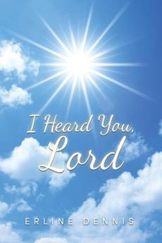 I Heard You Lord