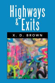 HIGHWAYS & EXITS
