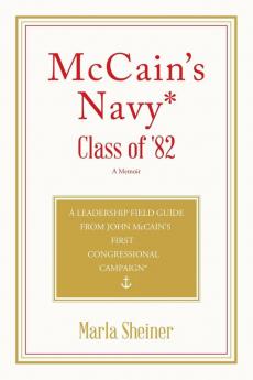 McCain's Navy*  Class of '82