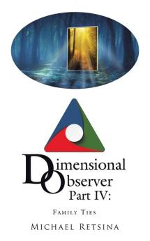 Dimensional Observer Part IV