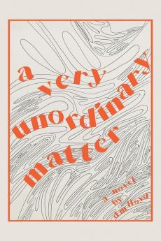 A Very Unordinary Matter