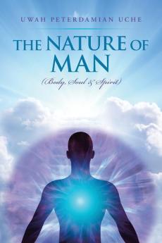THE NATURE OF MAN