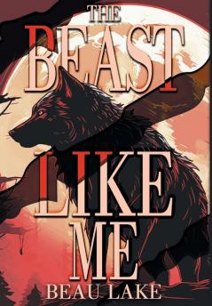 The Beast Like Me