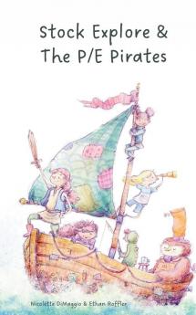 Stock Explore & The P/E Pirates