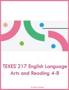 TEXES 217 English Language Arts and Reading 4-8