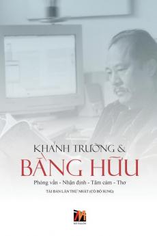 Khánh Trường & Bằng Hữu (Soft Cover) (Vietnamese Edition)