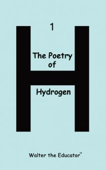 The Poetry of Hydrogen