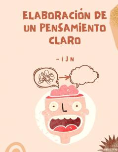 Elaboración De Un Pensamiento Claro (Spanish Edition)
