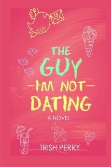 The Guy I'm Not Dating