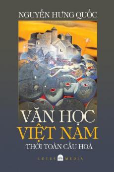 Văn Học Việt Nam Thời Toàn Cầu Hóa (Vietnamese Edition)