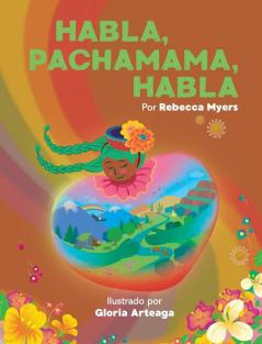 Habla Pachamama Habla
