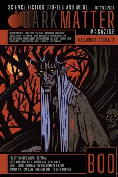 Dark Matter Magazine Halloween Special Issue 2023