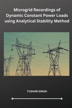 Microgrid Recordings of Dynamic Constant Power Loads using Analytical Stability Method
