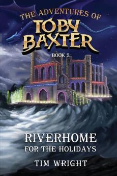 The Adventures of Toby Baxter Book 2