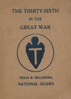 The Thirty-Sixth Infantry Division In The Great War Unit History