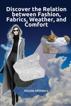 Discover the Relation Between Fashion Fabrics Weather and Comfort