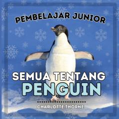 Pembelajar Junior Semua Tentang Penguin