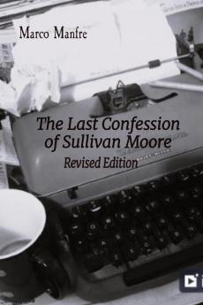 The Last Confession of Sullivan Moore