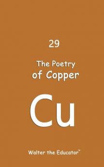 The Poetry of Copper