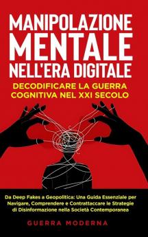 Manipolazione Mentale nell'Era Digitale