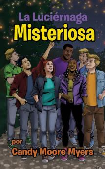 La Luciérnaga Misteriosa (Spanish Edition)