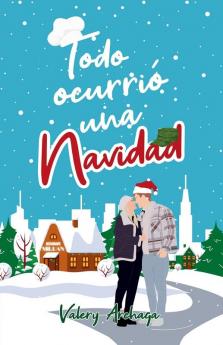 Todo Ocurrió Una Navidad (Spanish Edition)