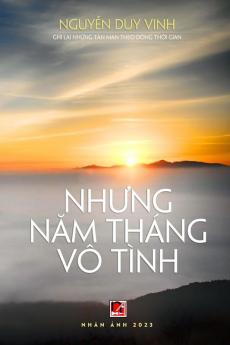 Nhưng Năm Tháng Vô Tình (Vietnamese Edition)