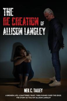 The Re-Creation of Allison Langley
