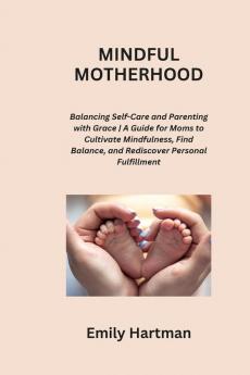 MINDFUL MOTHERHOOD