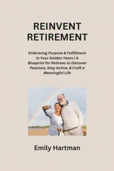 REINVENT RETIREMENT