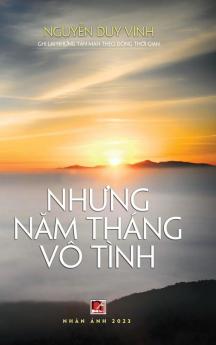 Những Năm Tháng Vô Tình (Hardcover - Color) (Vietnamese Edition)
