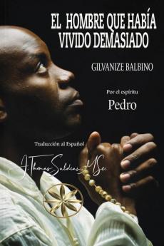 El Hombre Que Había Vivido Demasiado (Spanish Edition)
