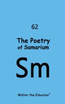 The Poetry of Samarium