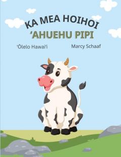 ka mea hoihoi ʻAhuehu pipi (Hawaiian) The Curious Cow Commotion! (Hawaiian Edition)