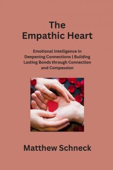 The Empathic Heart