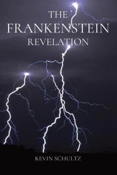 THE FRANKENSTEIN REVELATION