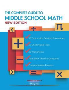 THE COMPLETE GUIDE TO MIDDLE SCHOOL MATH BOOK GRADES 6-8