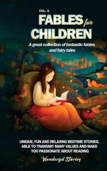 Fables for Children A great collection of fantastic fables and fairy tales. (Vol.8)