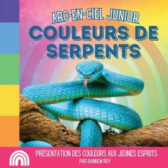 Arc-en-ciel Junior Couleurs de Serpents