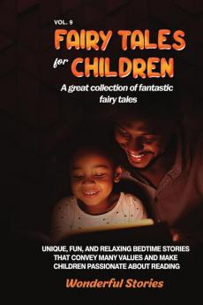 Fairy Tales for Children A great collection of fantastic fairy tales. (Vol. 9)