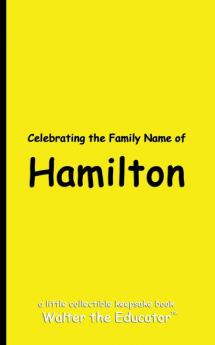 Celebrating the Family Name of Hamilton