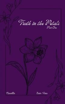 The Truth in the Petals