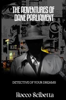 The Adventures Of Dane Parliament