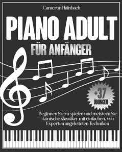 Piano Adult für Anfänger (Germanic Languages Edition)