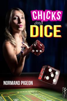 Chicks and Dice