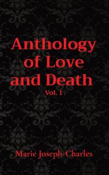 Anthology of Love and Death  Vol. 1